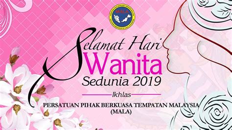 Terima kasih kerana menjadi tulang belakang buat kami. Selamat Hari Wanita Sedunia 8 Mac 2019 - Malaysian ...