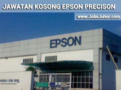 Epson precision (johor) sdn bhd. Jawatan Kosong Epson Precision Johor Sdn Bhd 2016 ...