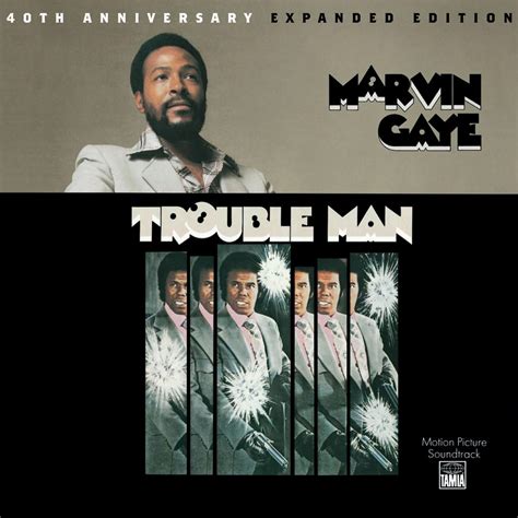 Marvin Gaye Trouble Man 40th Anniversary Expanded Edition Soul Hiphop Written In Music