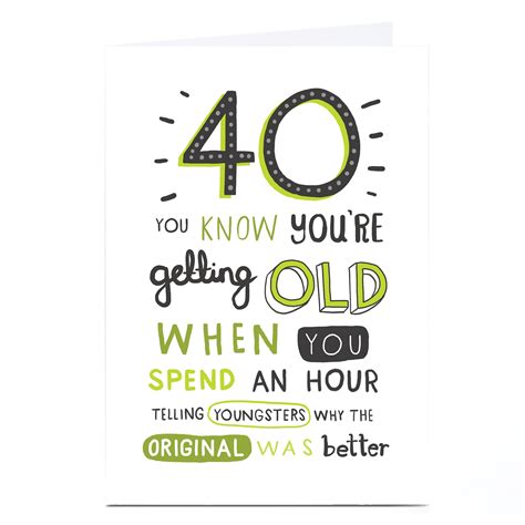 buy personalised 40th birthday card you know you re getting old when for gbp 1 79 card