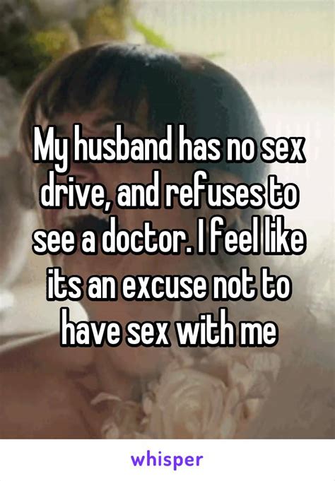 My Husband Wont Have Sex With Me I Think Hes No Longer