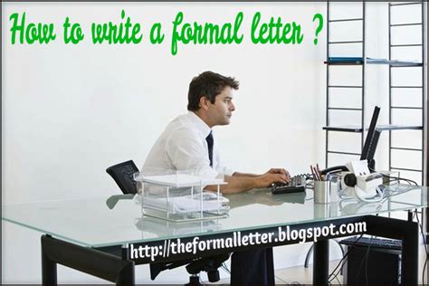 A formal letter is one written in a formal and ceremonious language and follows a certain stipulated format. How to write a formal letter - Formal letter structure ...