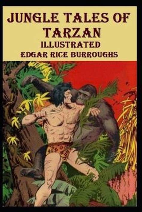 jungle tales of tarzan illustrated edgar rice burroughs 9798596598988 boeken