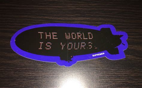 Supreme Supreme Scarface Blimp Sticker “the World Is Yours” Grailed