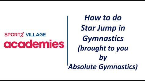 How To Do Star Jump In Gymnastics Brought To You By Absolute