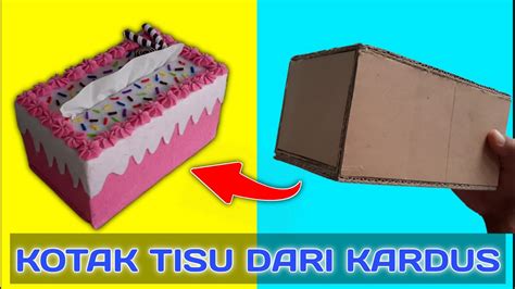 Membuat Tempat Tisu Dari Kardus Dan Kain Flanel Bentuk Kue Youtube