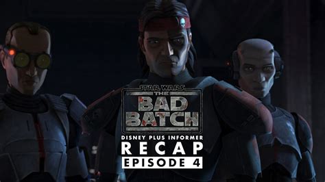 Star Wars The Bad Batch Episode 4 Recap ‘cornered Disney Plus Informer