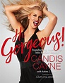 Hi Gorgeous! by Candis Cayne | Hachette Book Group
