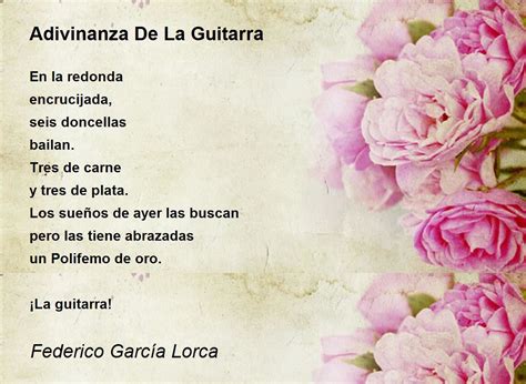 Adivinanza De La Guitarra Adivinanza De La Guitarra Poem By Federico
