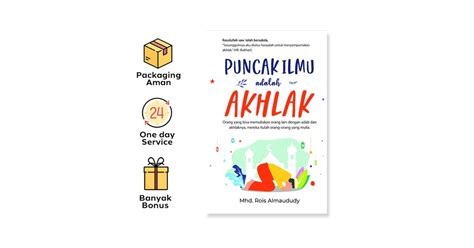 Puncak Ilmu Adalah Akhlak Syalmahat Publishing Solusi Buku