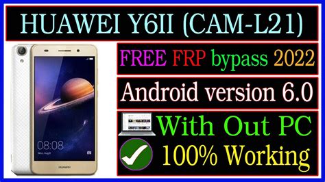 Huawei Y6ii Cam L21 Free Frp Bypass New Method 2022 Cam L21 Frp