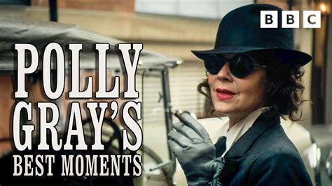 Polly Gray S Best Moments Peaky Blinders Bbc Youtube