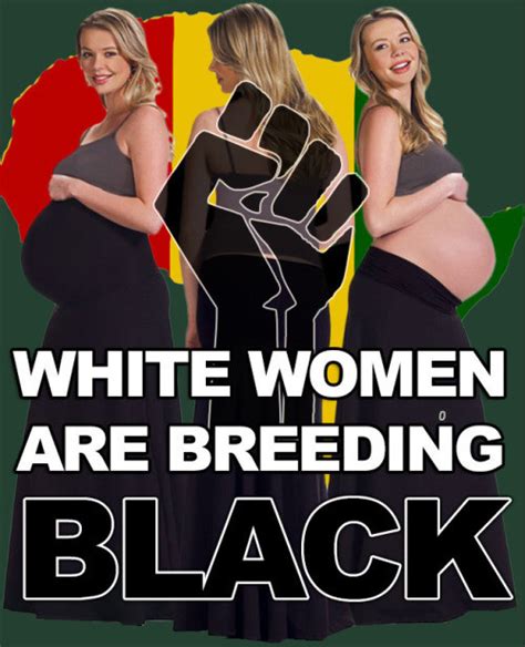 White Women Are Breeding Black Black Is Better