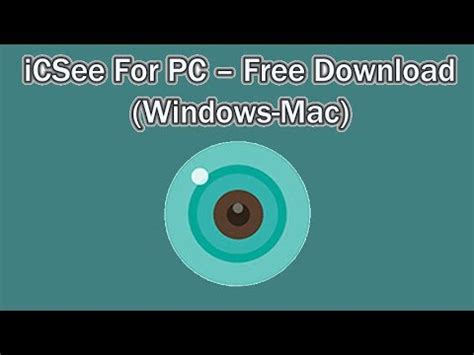 Como baixar e instalar o icsee para pc windows 7/8/10 & mac? Install iCSee for PC - Windows & Mac Ip Cam - YouTube