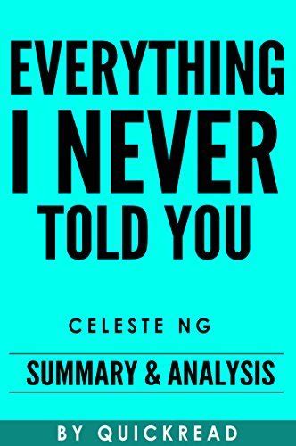 Everything I Never Told You A Novel By Celeste Ng Summary Analysis By Quickread Goodreads