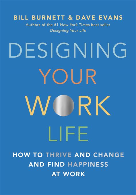 Designing Your Work Life Bill Burnett Dave Evans