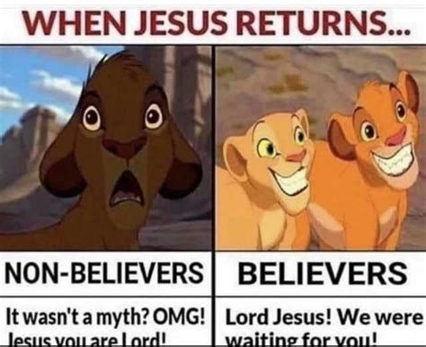 When Jesus Return Non Believers Believers It Wasnta Myth Omg Lord