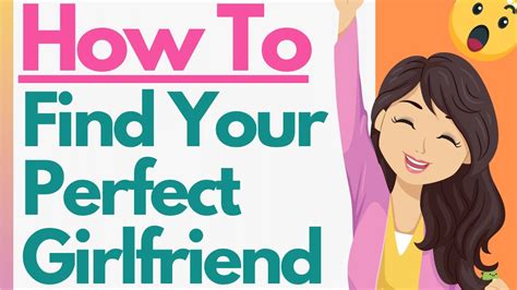 6 best ways to find a girlfriend you actually want to date perfect girlfriend method youtube
