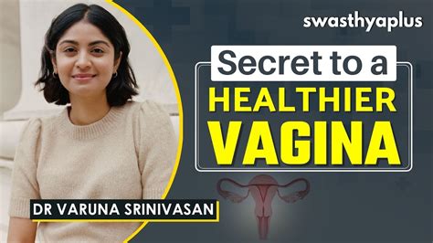 How To Keep Your Vagina Clean Dr Varuna Srinivasan Vaginal Health