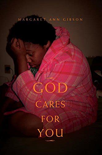 God Cares For You Ebook Gibson Margaret Ann Kindle Store