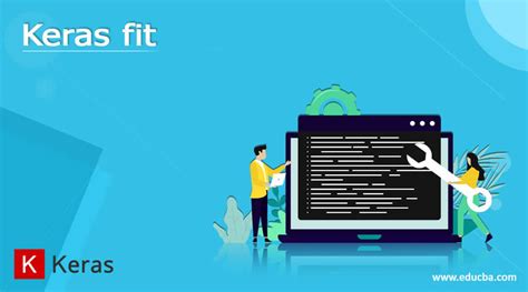 Keras Fit Learn How To Run And Fit Data With Keras