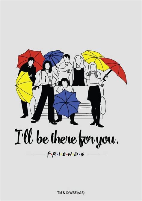 Friends Poster Ill Be There For You Friends Poster Friends Wallpaper