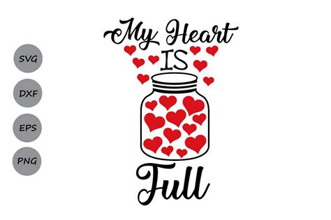 My Heart Is Full Svg Valentines Day Svg Heart Svg Love 195232