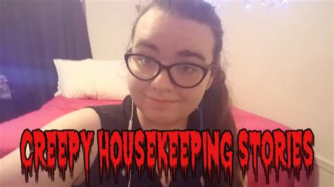 Creepy Naked Stories Of A Housekeeper Youtube