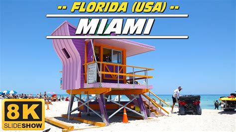 Miami 8k Slideshow Florida Usa Youtube