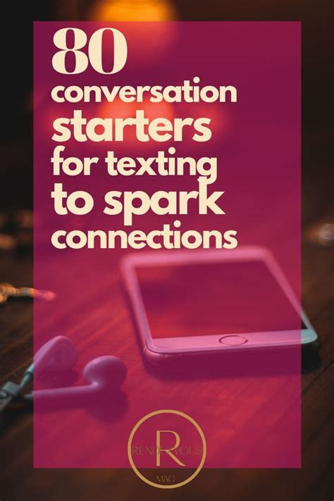 80 Conversation Starters For Texting That Spark Connections Text