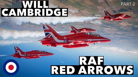 Raf Red Arrows Will Cambridge Part 2 Youtube