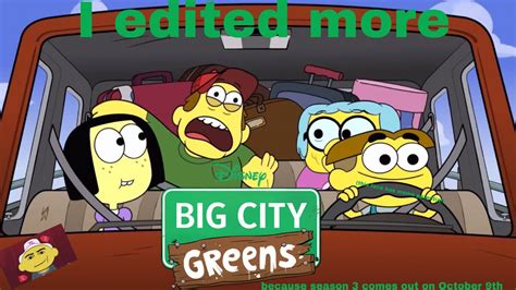 I Edited More Big City Greens Because Season 3 Is Out On October 9th