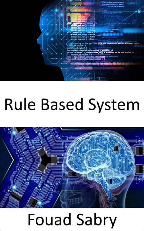 Artificial Intelligence 120 Rule Based System Ebook Fouad Sabry