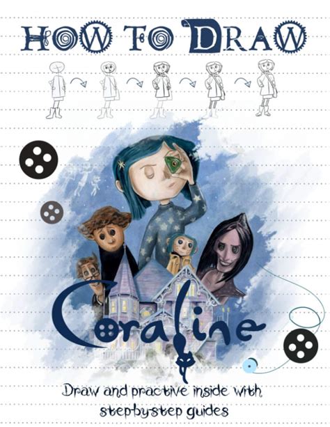Buy How To Draw Coraline The Step By Step Guide To Drawing Character