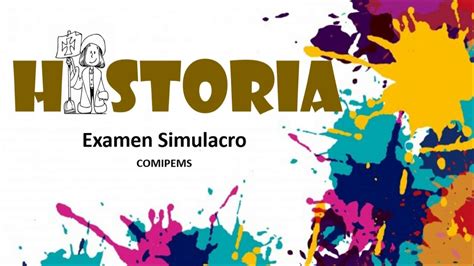 EXAMEN SIMULACRO DE HISTORIA COMIPEMS 2020 YouTube