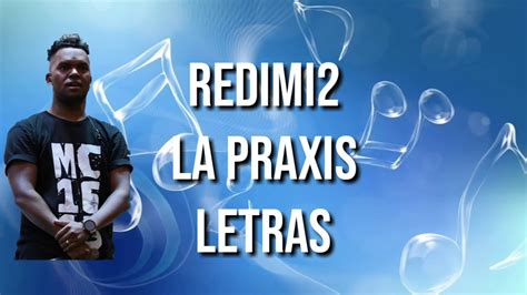 Redimi2 La Praxis Letras Youtube
