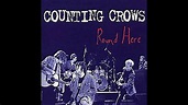 Counting Crows - Round Here (Edit) (HD) - YouTube