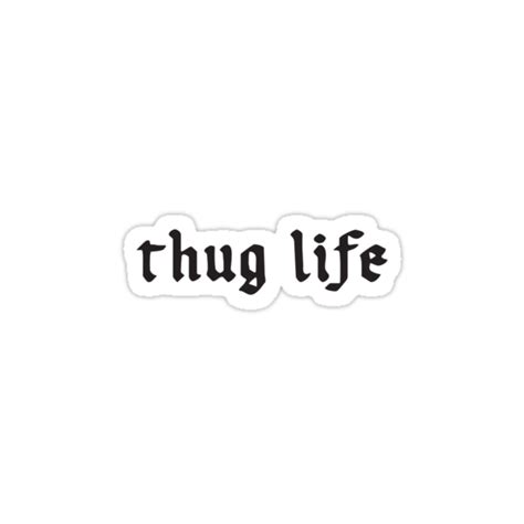 Thug Life 2 Stickers By Justintodd17 Redbubble