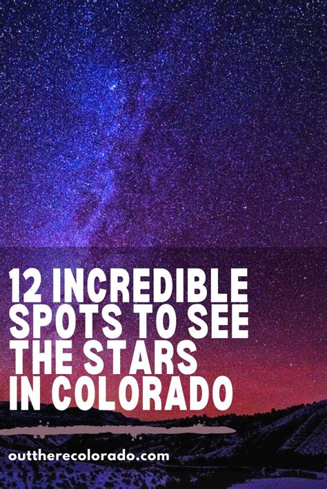 12 Incredible Spots To See The Stars In Colorado Colorado Travel