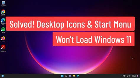 Solved Desktop Icons And Start Menu Wont Load Windows 11 Youtube