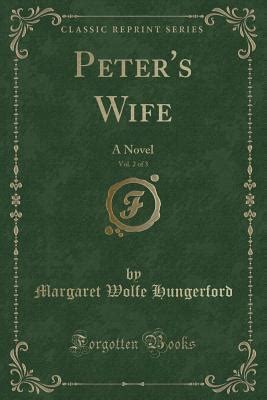 Peter S Wife Vol 2 Of 3 By Margaret Wolfe Hungerford Goodreads