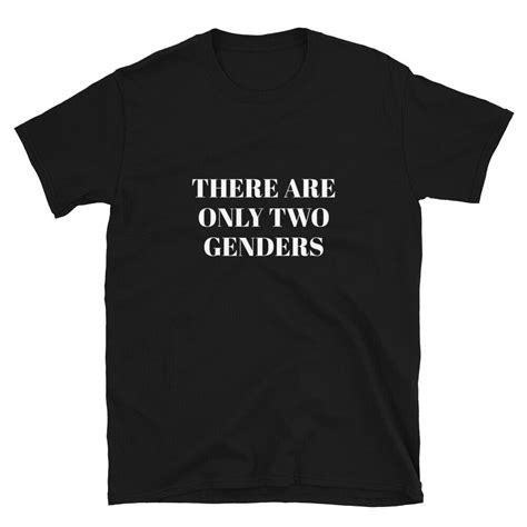 There Are Only Two Genders T Shirt Only 2 Genders Graphic Tees Ebay