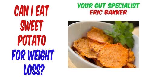 Can I Eat Sweet Potato For Weight Loss Youtube