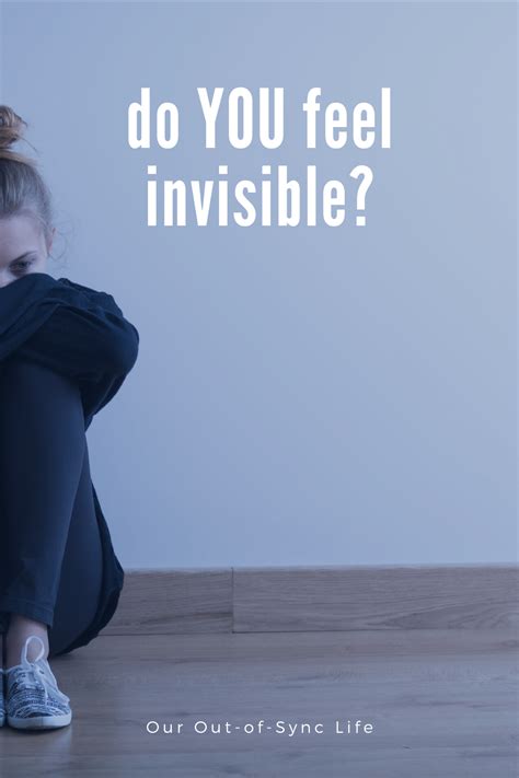 Do You Feel Invisible Right Now Parenting To Impress Feel Invisible How Are You Feeling