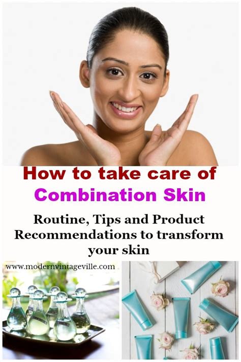 Complete Guide To The Best Skin Care Routine For Combination Skin