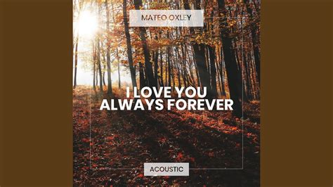 I Love You Always Forever Acoustic YouTube