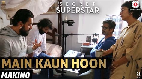 Making Of Main Kaun Hoon Secret Superstar Zaira Wasim Aamir Khan