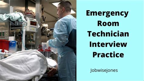 Emergency Room Technician Interview Tips And Review For Success Emt