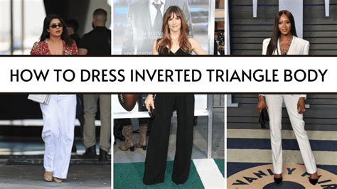 How To Dress Inverted Triangle Body Shape Like A List Celebs