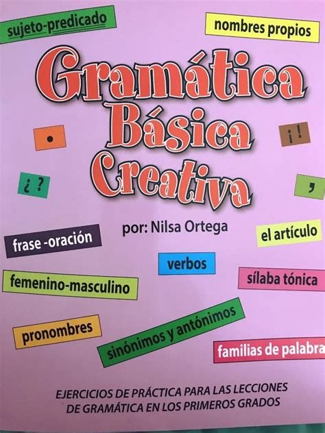 Gramática Básica Creativa Lecciones De Gramática Gramática Sujeto Y